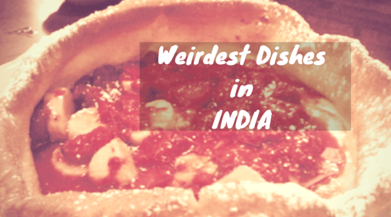 Weird Food in India - 10 Bizarre Food Eaten in India | Holidify