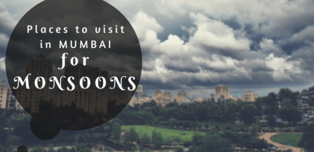 10 Places in Mumbai To Enjoy Monsoon!