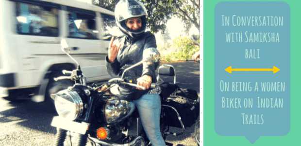 In Conversation with Samiksha Bali: A Woman Biker 