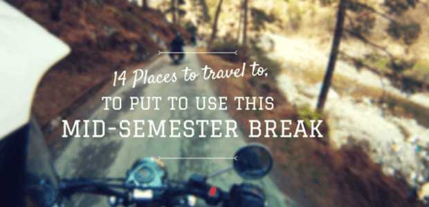 DELHI UNIVERSITY EXCLUSIVE : 14 places to travel to for DU Students