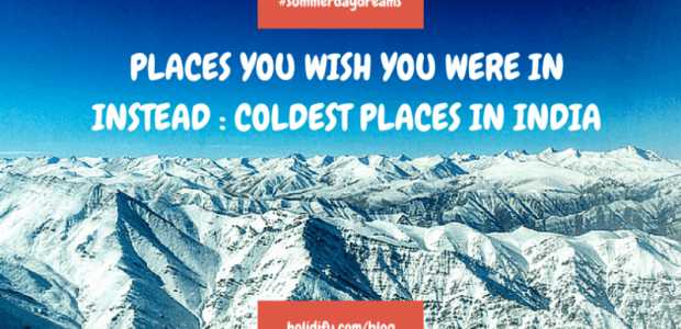 Top 10 Coldest places in India: Lowest Temperature in India