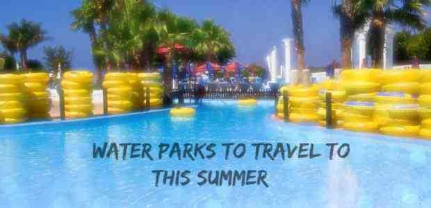 Splash! : 18 Best Water Parks in India to Travel to this Summer!