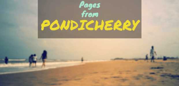 Pondicherry in August: A beautiful mélange of Contemporary India and Classical France