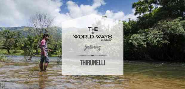 The Thirunelli Ways #TWC
