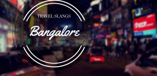 The Slang Saga – Bangalore 