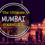 Mumbai Street Food: 60 Places to Enjoy Local Food in Mumbai