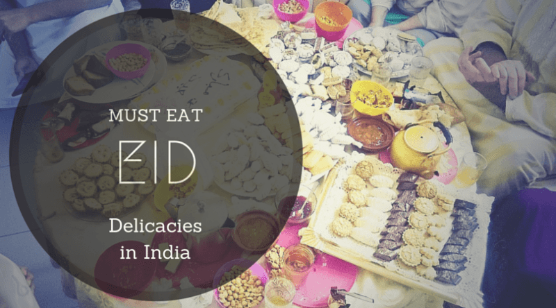 Must-Eat Eid Delicacies in India - Holidify