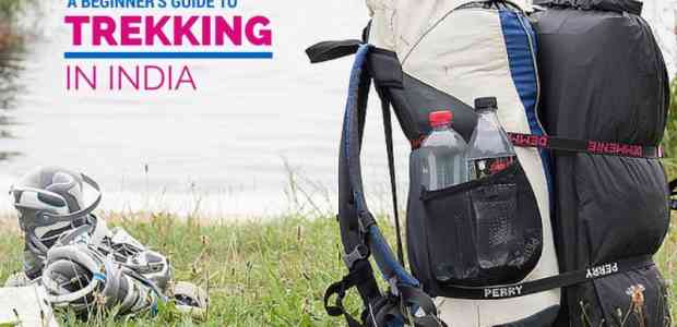 Trekking In India - A Beginner’s Guide