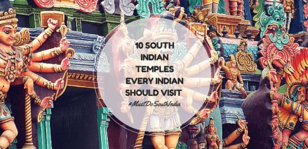 11 South Indian Temples That Every Indian Should Visit ! 