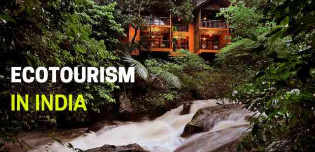 EcoTourism In India - All You Wanted To Know
