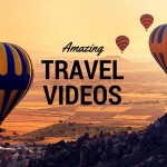 Amazing travel videos