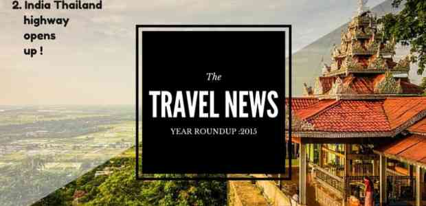 8 Things That 2015 Brought To The Indian Travel Scene: Year Roundup !