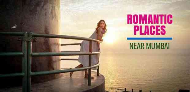 15 Romantic Places Near Mumbai